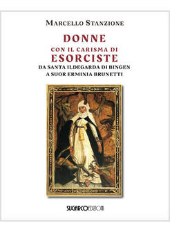 DONNE CON IL CARISMA DI ESORCISTE