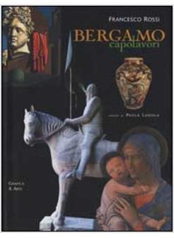 BERGAMO CAPOLAVORI