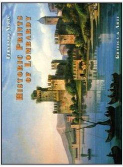 ANTICHE STAMPE DI LOMBARDIA*HISTORIC PRINTS OF LOMBARDY