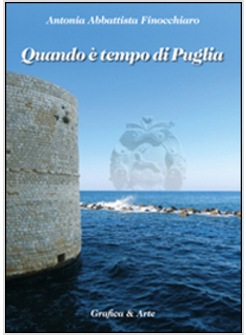 QUANDO E' TEMPO DI PUGLIA