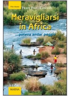 MERAVIGLIARSI IN AFRICA... POTEVA ANDAR PEGGIO