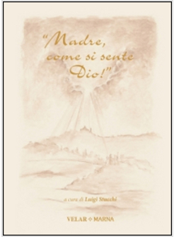 &laquo;MADRE, COME SI SENTE DIO!&raquo; MADRE MARIA CANDIDA CASERO NELLA MEMORIA DEL &laquo;DIESe