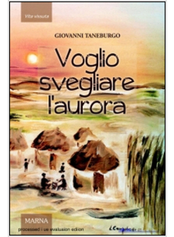 VOGLIO SVEGLIARE L'AURORA