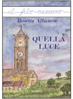 QUELLA LUCE