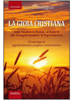 GIOIA CRISTIANA. DALLA GAUDETE IN DOMINO DI PAPA VI ALLA EVANGELII GAUDIUM