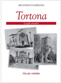 TORTONA. LUOGHI ORIONINI