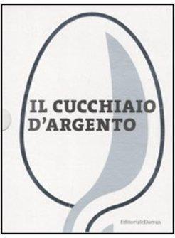 CUCCHIAIO D'ARGENTO (IL)