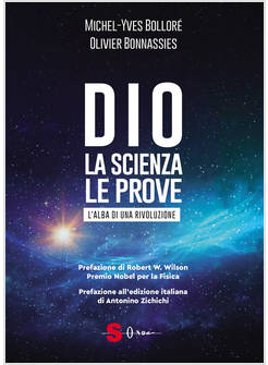 DIO LA SCIENZA, LE PROVE L'ALBA DI UNA RIVOLUZIONE