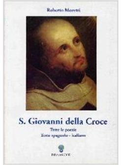 S GIOVANNI DELLA CROCE TUTTE LE POESIE EDIZ ITALIANA E SPAGNOLA