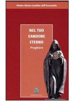 NEL TUO CANDORE ETERNO PREGHIERE