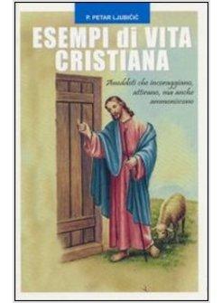 ESEMPI DI VITA CRISTIANA 