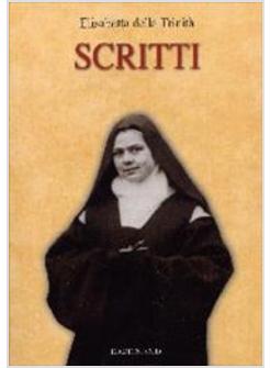 SCRITTI   ELISABETTA DELLA TRINITA'