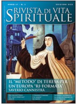 RIVISTA DI VITA SPIRITUALE (2013). VOL. 3: IL «METODO» DI TERESA PER UN'EUROPA