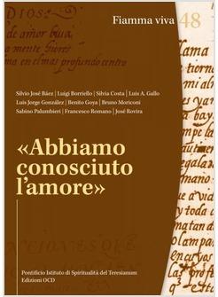 ABBIAMO CONOSCIUTO L'AMORE