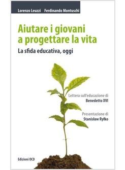 AIUTARE I GIOVANI A PROGETTARE LA VITA