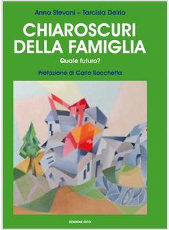 CHIAROSCURI DELLA FAMIGLIA