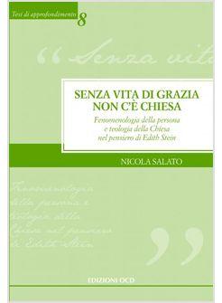 SENZA VITA DI GRAZIA NON C'E' CHIESA 