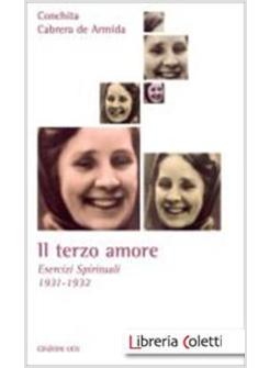 IL TERZO AMORE. ESERCIZI SPIRITUALI 1931-1932 