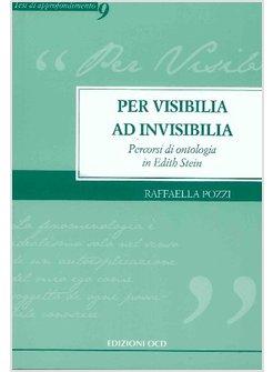 PER VISIBILIA AD INVISIBILIA. PERCORSI DI ONTOLOGIA IN EDITH STEIN