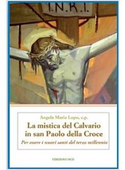 MISTICA DEL CALVARIO IN SAN PAOLO DELLA CROCE