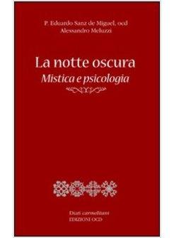 LA NOTTE OSCURA. MISTICA E PSICOLOGIA