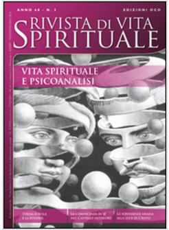 RIVISTA DI VITA SPIRITUALE (2014). VOL. 3: VITA SPIRITUALE E PSICOANALISI