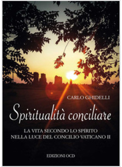 SPIRITUALITA' CONCILIARE