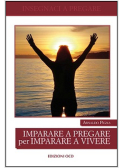 IMPARARE A PREGARE PER IMPARARE A VIVERE