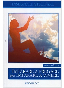 IMPARARE A PREGARE PER IMPARARE A VIVERE