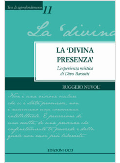 LA DIVINA PRESENZA L'ESPERIENZA MISTICA DI DIVO BARSOTTI