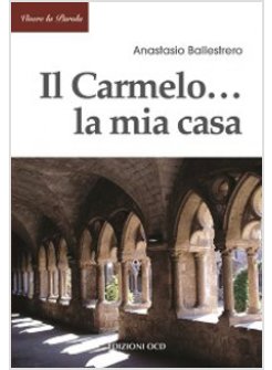 IL CARMELO... LA MIA CASA