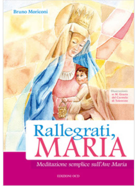 RALLEGRATI, MARIA. MEDITAZIONE SEMPLICE SULL'AVE MARIA