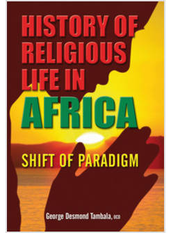 HISTORY OF RELIGIOUS LIFE IN AFRICA. SHIFT OF PARADIGM
