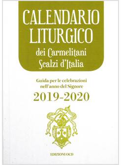 CALENDARIO LITURGICO DEI CARMELITANI SCALZI D'ITALIA 2019 - 2020