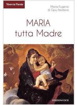 MARIA TUTTA MADRE