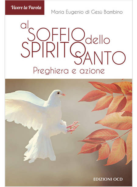 AL SOFFIO DELLO SPIRITO SANTO. PREGHIERA E AZIONE