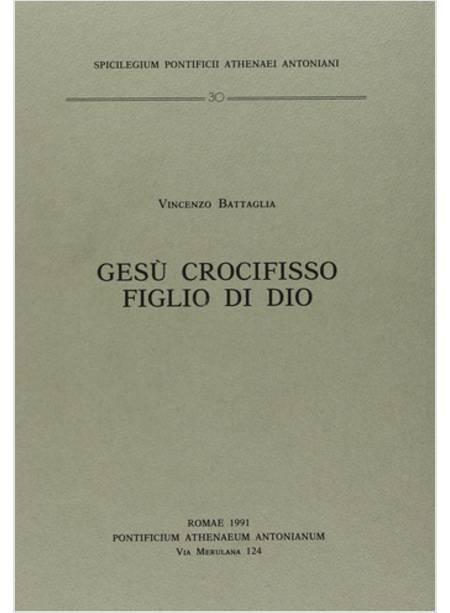 GESU' CROCIFISSO FIGLIO DI DIO