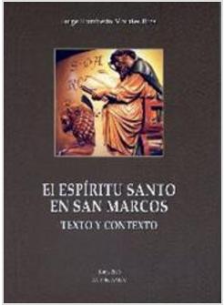 ESPIRITU SANTO EN SAN MARCOS TEXTO Y CONTEXTO (EL)