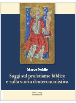 SAGGI SUL PROFETISMO BIBLICO E SULLA STORIA DEUTERONOMISTICA