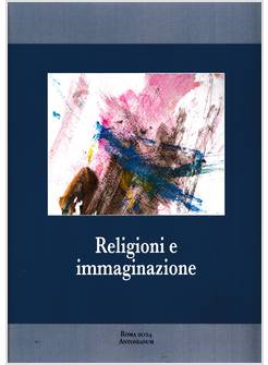 RELIGIONI E IMMAGINAZIONE