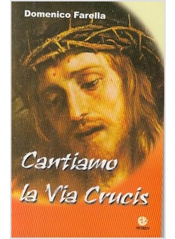 CANTIAMO LA VIA CRUCIS