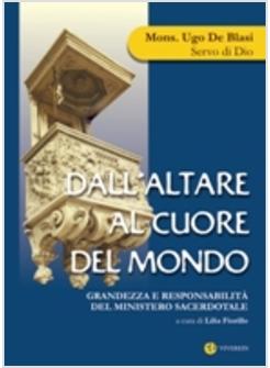 DALL'ALTARE AL CUORE DEL MONDO
