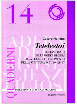 TETELESTAI IL SIGNIFICATO DELLA MORTE DI GESU'