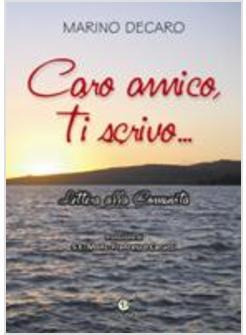 CARO AMICO, TI SCRIVO.... LETTERA ALLA COMUNITA'