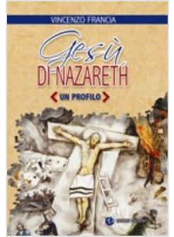 GESU' DI NAZARETH. UN PROFILO