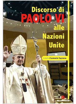 DISCORSO DI PAOLO VI ALLE NAZIONI UNITE