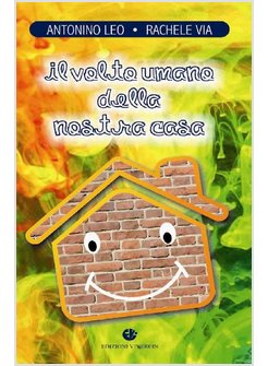 VOLTO UMANO DELLA NOSTRA CASA (IL)