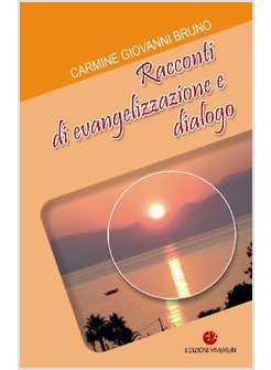 RACCONTI DI EVANGELIZZAZIONE E DIALOGO