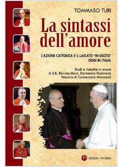 LA SINTASSI DELL'AMORE. L'AZIONE CATTOLICA E IL LAICATO "IN USCITA" IN ITALIA