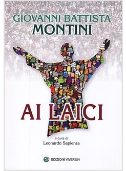 GIOVANNI BATTISTA MONTINI AI LAICI